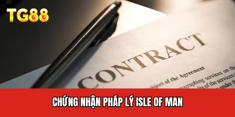 Chứng nhận pháp lý Isle of Man