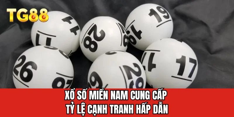 Xổ số miền Nam cung cấp tỷ lệ cạnh tranh hấp dẫn